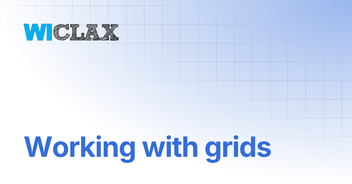 Working with grids | documentation