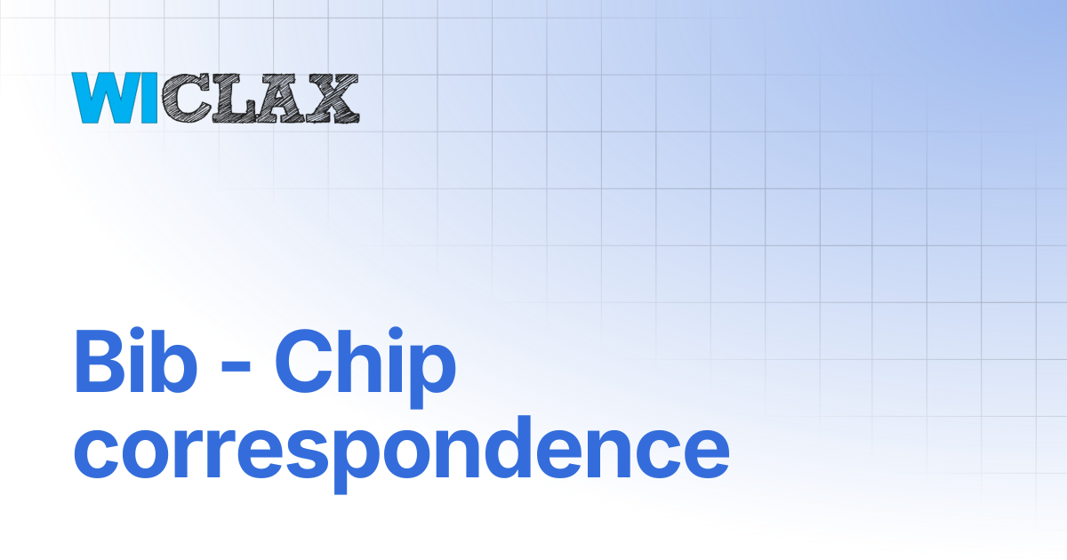 Bib - Chip correspondence | documentation